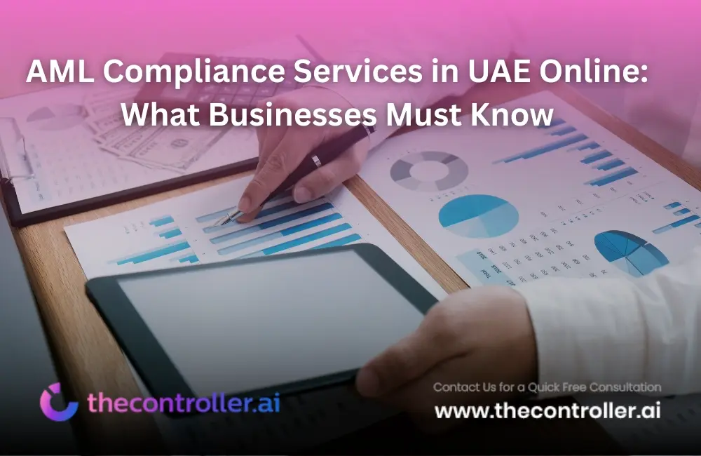 AML Compliance Services in UAE Online: What Businesses Must Know