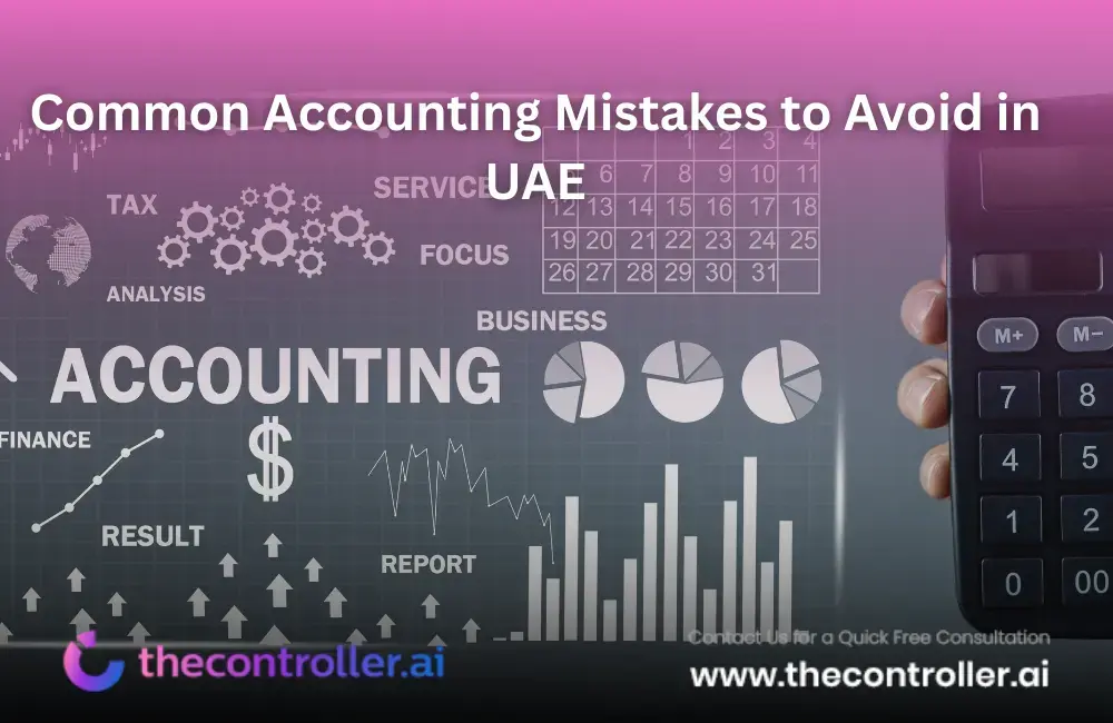 Common Accounting Mistakes to Avoid in UAE