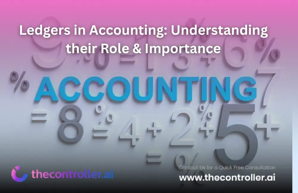 Ledgers in Accounting: Understanding their Role & Importance