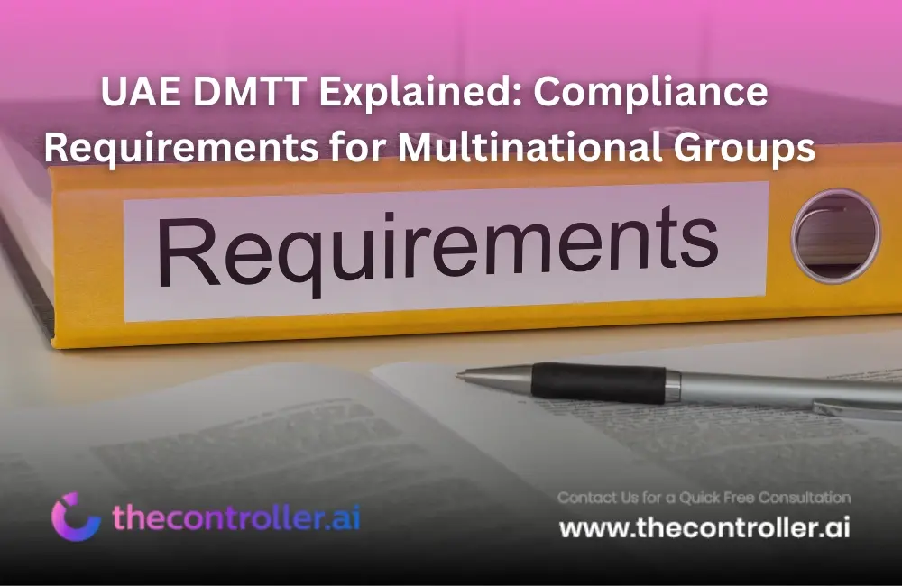 UAE DMTT Explained: Compliance Requirements for Multinational Groups