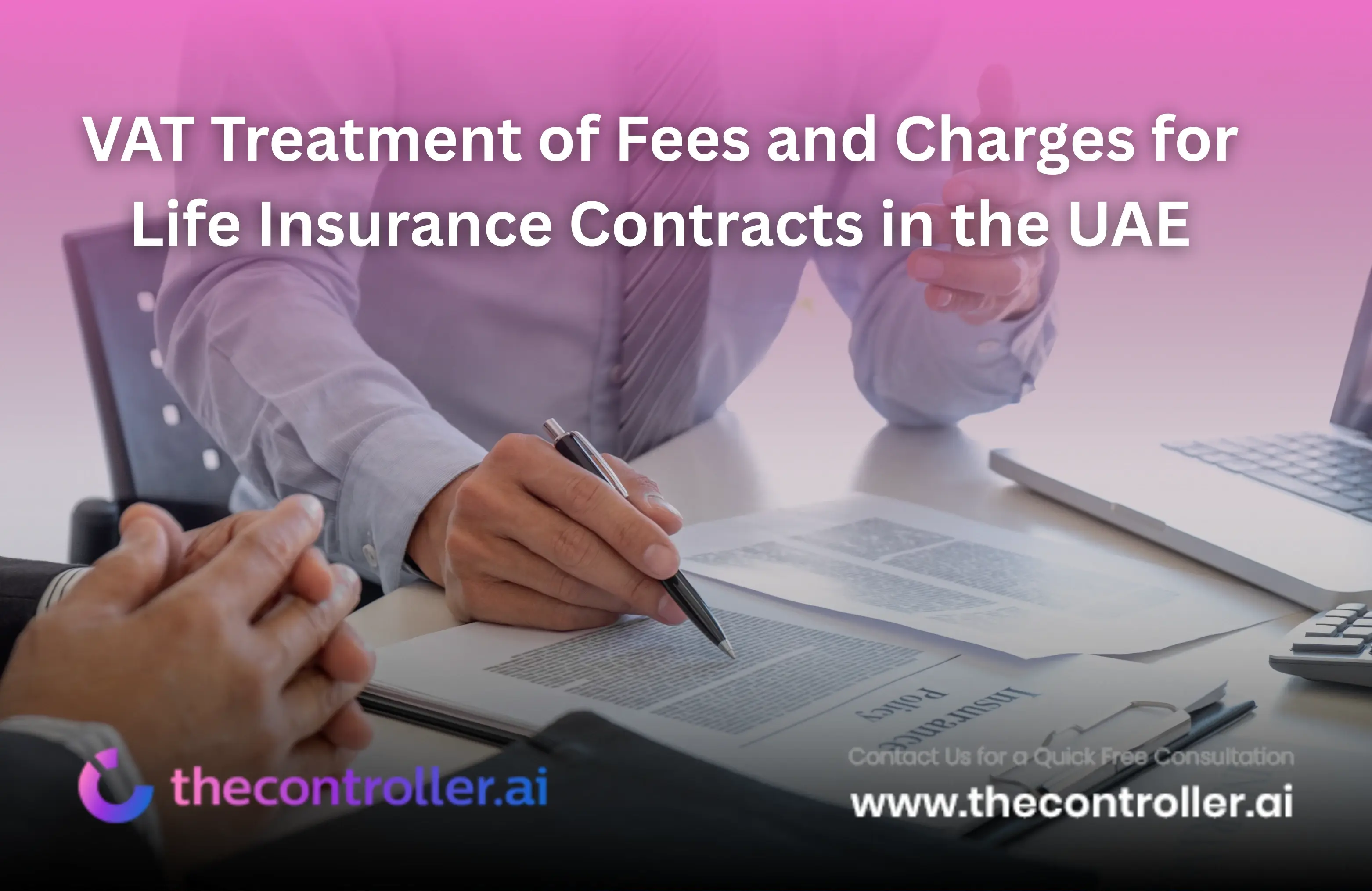 UAE VAT Update: FTA Clarifies VAT Treatment of Fees and Charges for Life Insurance Contracts in the UAE